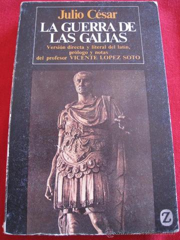 "La guerra de las Galias" Julio César