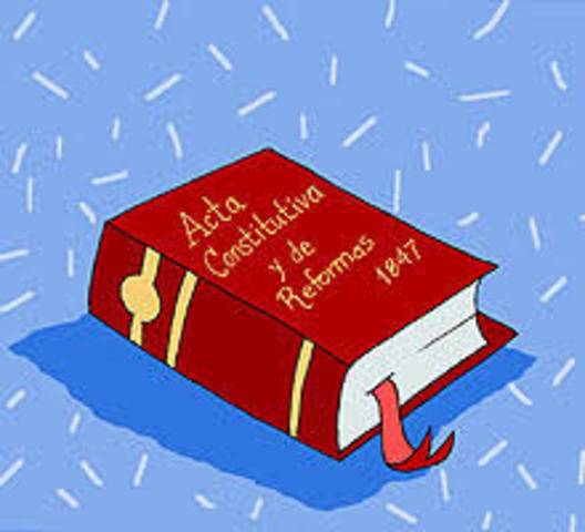 Actas de Reformas.   Se restablece la Constitución de 1824, haciéndole algunas reformas importantes el 18 de mayo.