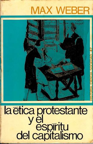 Etica Protestante: Max Weber