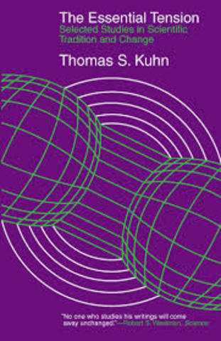 The essential tension of Thomas Kuhn