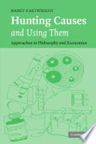 Hunting Causes and Using Them: Approaches in Philosophy and Economics