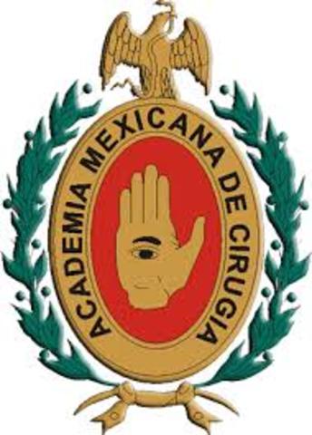 1933 Creación de la Academia Mexicana de Cirugía