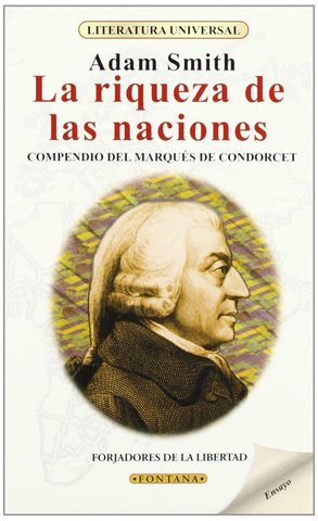 Adam Smith, La riqueza de las naciones.
