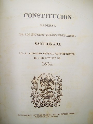 Constitución,Nacimiento del Estado Mexicano, con la primera constitución.