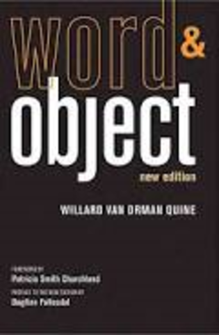 Quine publishes Word and Object