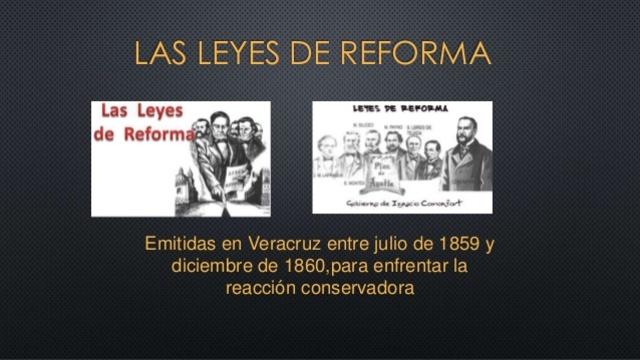 Leyes de Reforma 1859 - 1860