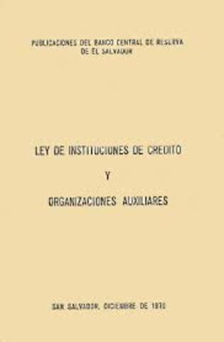 Bancos, Asociaciones de Ahorro y Préstamo e Instituciones de Crédito y Organizaciones Auxiliares