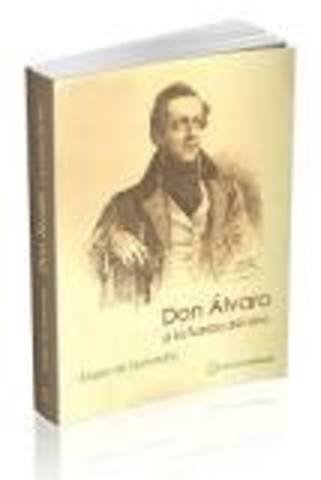 Don Álvaro o la fuerza del sino-Duque de Rivas