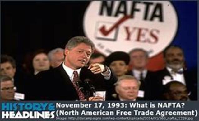 the North American Free Trade Agreement (NAFTA) is approved