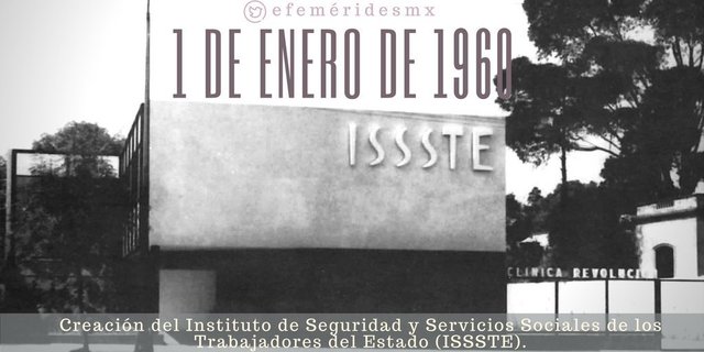 Creación del Instituto de Seguridad y Servicios Sociales de los Trabajadores del Estado