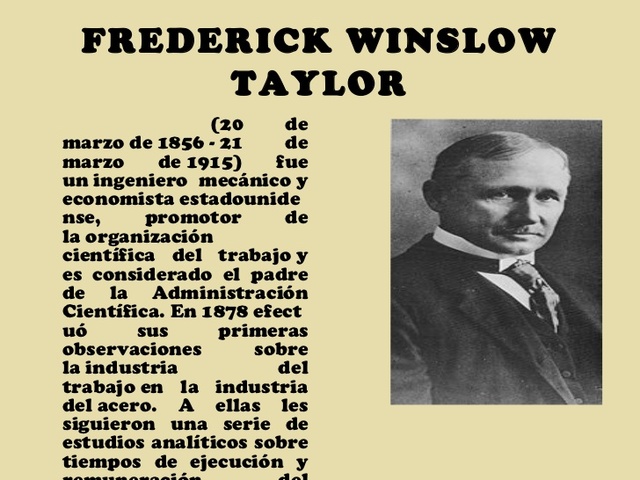 ADMINISTRACIÓN CIENTÍFICA FREDERICK (20 DE MARZO 1856 - 21 DE MARZO 1915)
