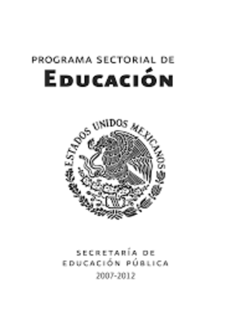 PROGRAMA SECTORIAL DE EDUCACIÓN  2007-2012