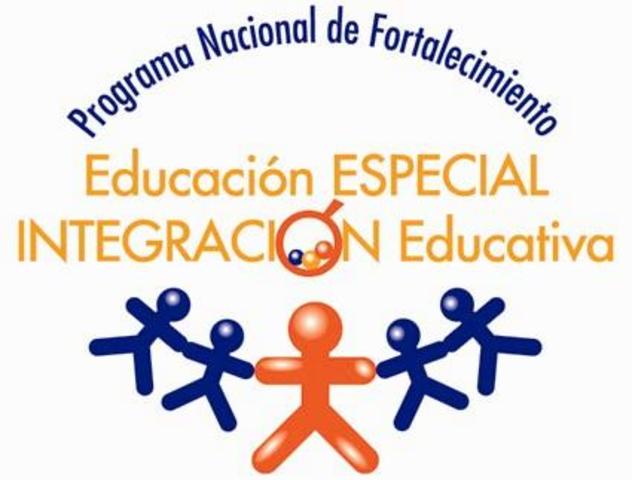 ROGRAMA  NACIONAL DE FORTALECIMIENTO DE LA EDUCACIÓN ESPECIAL Y DE LA INTEGRACIÓN EDUCATIVA