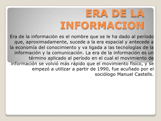 LA ERA DE LA INFORMACIÓN
