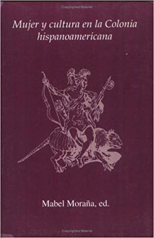 Se publicó "Mujer y cultura en la época hispanoamericana" de Mabel Moraña