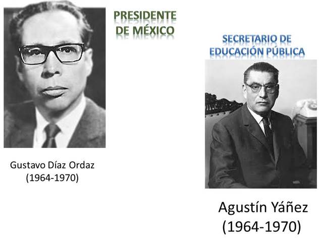 Presidente de México y Secretario  de Educación (1964-1970)