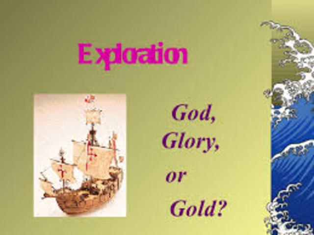 Gold, Glory, and God were the three main reasons exploration