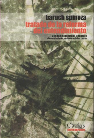 Spinoza escribe Tratado Breve y Tratado de la Reforma del Entendimiento