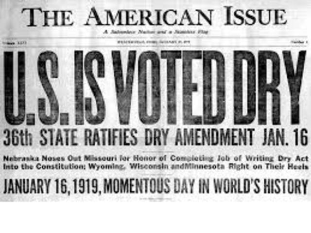 The 18th Amendment was ratified