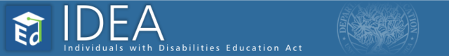 Individuals with Disibilities Education Act (IDEA)