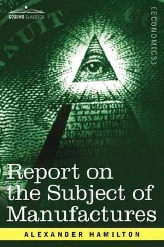 Hamilton's Report on Manufactures