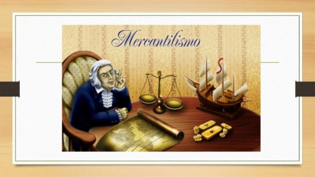 El Mercantilismo
