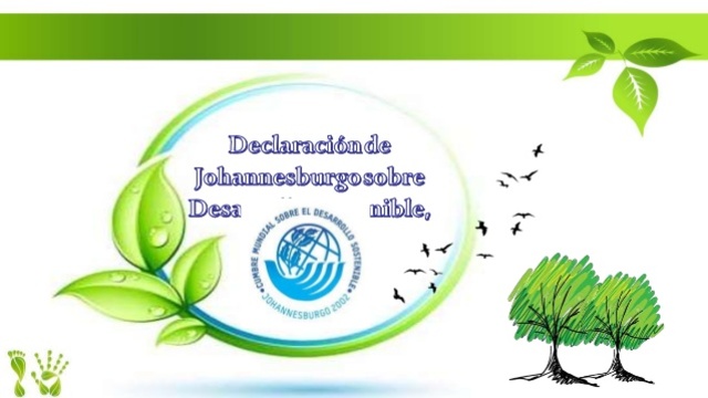 Informe de la Cumbre Mundial sobre el Desarrollo Sostenible Declaración de Johannesburgo sobre el Desarrollo Sostenible