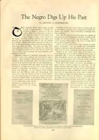 Arturo Alfonso Schomburg publishes his essay "The Negro Digs up His Past"