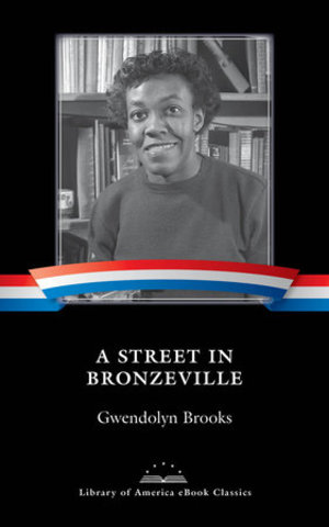 Gwendolyn Brooks publishes "A Street in Bronzeville"