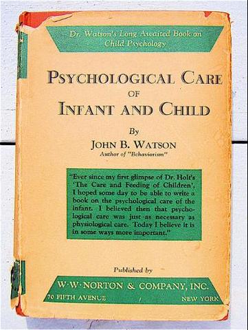 John Watson- Publicou Psychological Care of Infant and Child