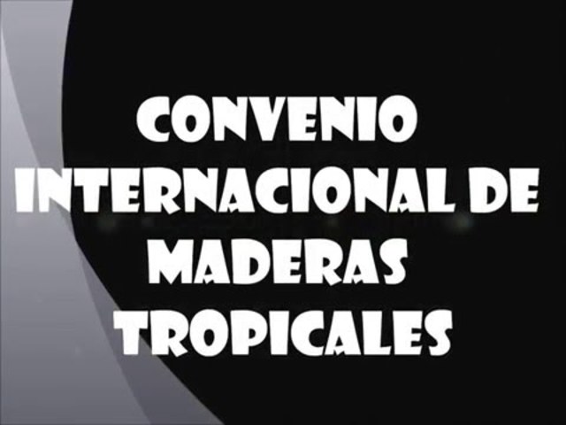 Convenio Internacional de Maderas Tropicales