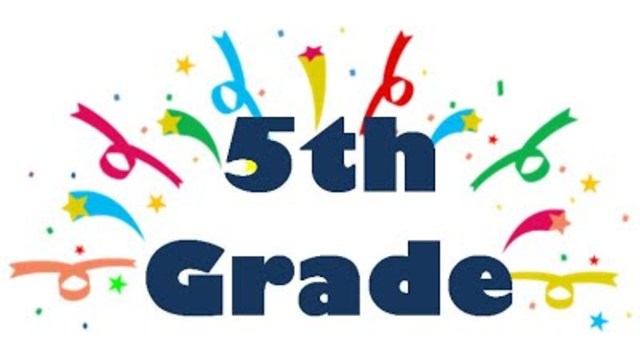 When I went to fifth grade