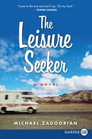 The Leisure Seeker by Michael Zadoorian