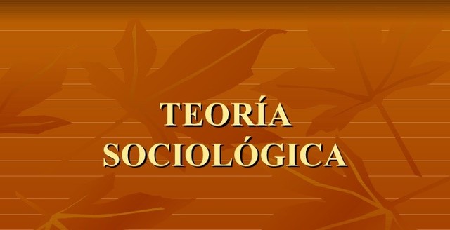 Resurge la idea de la teoria sociológica