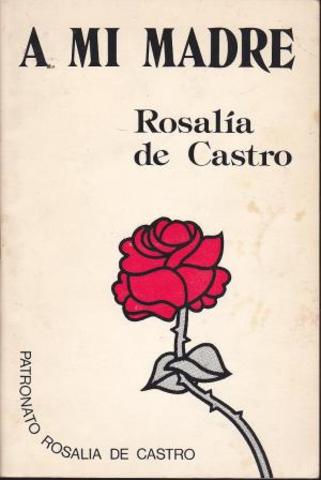 A mi madre, Rosalía Castro.
