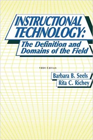 AECT published Instructional Technology: The Definitions and Domains of the Field