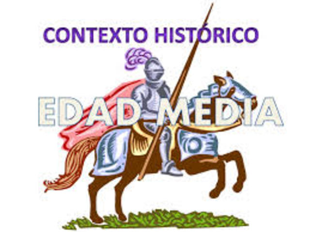CONTEXTO HISTÓRICO EDAD MEDIA
