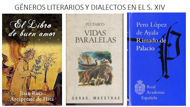 GÉNEROS LITERARIOS  Y DIALECTOS EN EL S. XIV