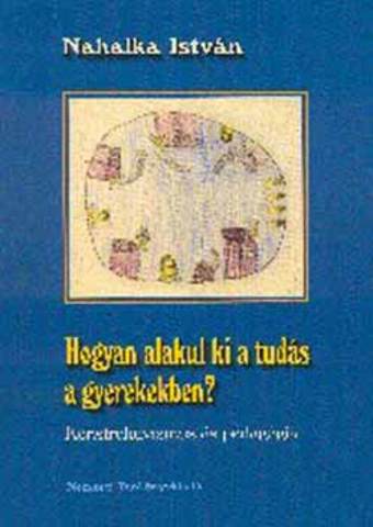 a magyarországi konstruktív pedagógia meghatározó képviselőjének könyve
