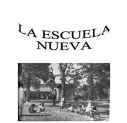 EL PENSAMIENTO PEDAGÓGICO DE LA ESCUELA NUEVA