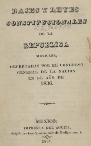Bases y leyes constitucionales de la República Mexicana
