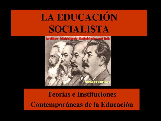 EL SOCIALISMO “un proceso activo que comprende todas las facetas de la vida y actividad de los niños y jóvenes, que excede del ámbito del estudio y que tiene como fin el desarrollo multilateral de la personalidad”