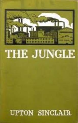 Upton Sinclair releases "The Jungle"