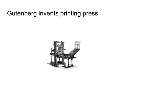 gutenberg invents printing press