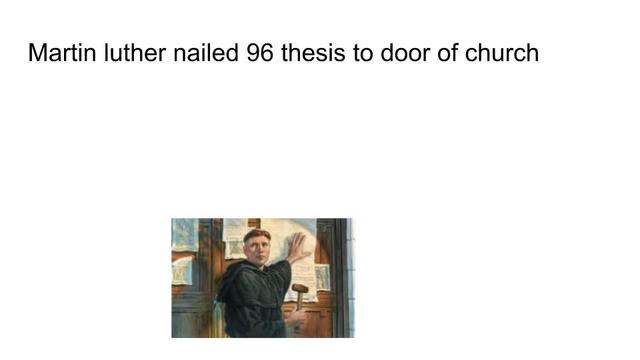 martin luther nailed 96 theses to door of church