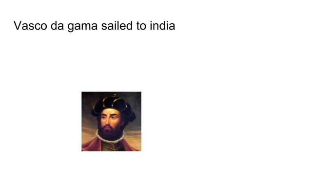 vasco de gama sailed to india