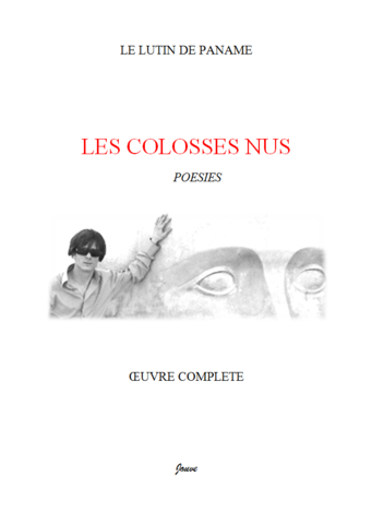 "Les colosses nus" (Intégrale)