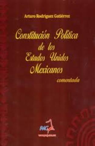 La Constitución Política de los Estados Unidos Mexicanos