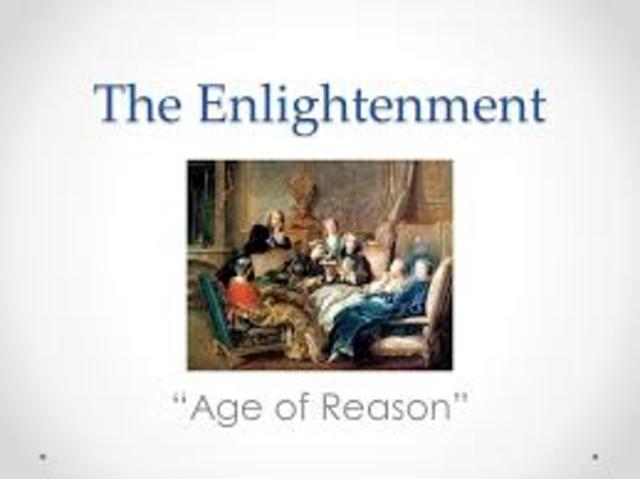 The Age of Reason (the Enlightenment) began