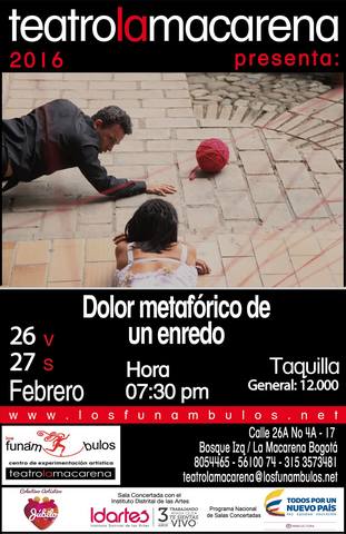 Presentación en el Teatro La Macarena de “Dolor metafórico de un Enredo” en Bogotá.